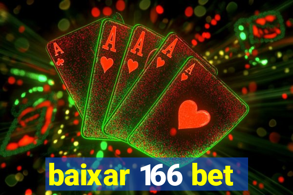 baixar 166 bet